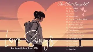 English Acoustic Songs with Lyrics 2026 🎵 Music 2026 New Songs for English Learners | Love Songs