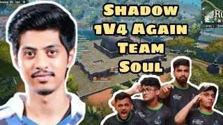 Shadow 1v4 Again Team Soul in Lan.