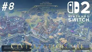 Civ 7 | Charlemagne | Deity - Part 8 --- Doi Suthep During All This Chaos (Switch 2)