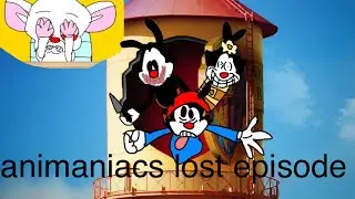 animaniacs lost episode (troll pasta)