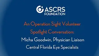 The Impact of Operation Sight, A Conversation with Micha at Central Florida Eye Specialists