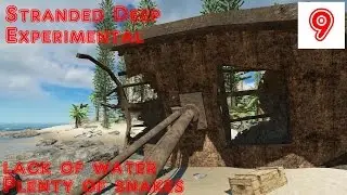 Stranded Deep Experimental #9 Lack of water, plenty of Snakes