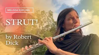 STRUT! for flute (by Robert Dick, performed/arranged by Melissa Keeling)