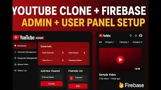 YouTube App Admin Panel  User Panel Full Setup  Firebase Realtime Database  Full Features Explained