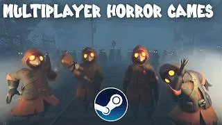 10 Best Multiplayer Horror Games on Steam