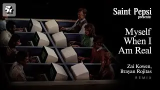 SAINT PEPSI - Myself When I Am Real (Zai Kowen & Brayan Rojitas Remix)