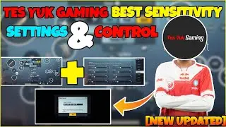 (2021)TES YUK GAMING NEW SENSITIVITY+SETTINGS | TES YUK GAMING CONTROL CODE | BEST 5 FINGER CLAW