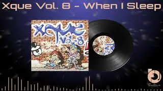 Xque Vol. 8 - When I Sleep 2002