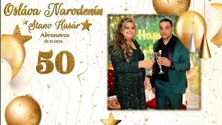 📽📸 Osláva Narodenín - Stano Husár - Abranovce 📽📸