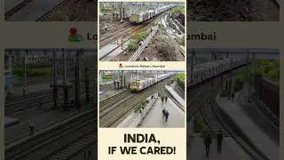 Kalyan Railway Reality &mdash; And the Possibility | India, If We Cared 🇮🇳