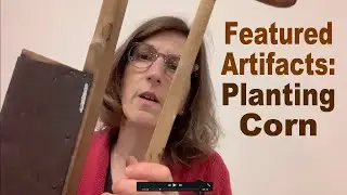 Featured Artifacts from WIMuseum: Planting Corn