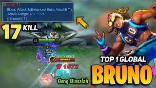 17 KILL! Bruno Post Buff Gameplay [ Top 1 Global Bruno Best Build ] By Gong BIASALAH - MLBB