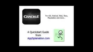 Crackle a Quickstart Guide from Appsplanation.com for iphone, ipad, android, and web