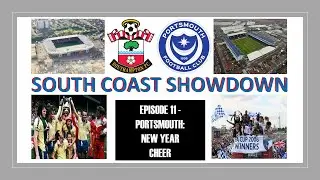 South Coast Showdown Episode 11 - Portsmouth Edition - New Year Cheer