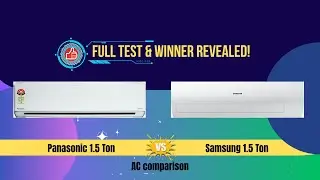 Panasonic 1.5 Ton AC vs Samsung 1.5 Ton AC | Best AC 2025 Comparison | Which One Should You Buy?