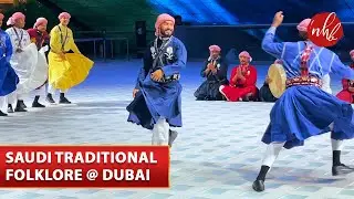 Saudi Arabia Traditional Dance and Music | Saudi Folklore at Dubai