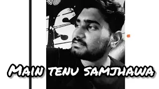 main tenu samjhawan ki -guitar lesson|devanshugupta |unplugged