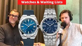 Watches & Waiting Lists. How should they be handled? | 8past10 Watch Talks #76