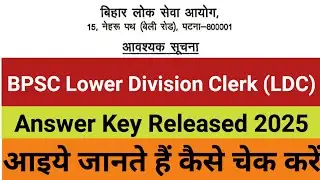 BPSC Lower Division Clerk (LDC) Answer Key Notification Released 2025 | LDC Answer Key Out | BPSC