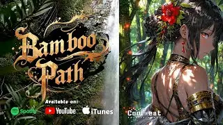 ♫ CoolBeat - Bamboo Path