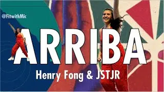 ARRIBA | Henry Fong & JSTJR | Dance Fitness Fun | Zumba | Techno Merengue Cardio & Core Workout🔥