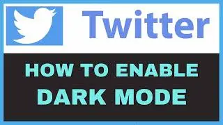 How To Enable Dark Mode On Twitter (X) | PC Tutorial