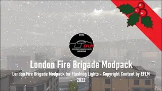 London Fire Brigade Modpack der EFLM Group Trailer | LFB Modpack&nbsp;by&nbsp;EFLM&nbsp;Group