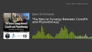 The Natural Synergy Between CrossFit and Physiotherapy