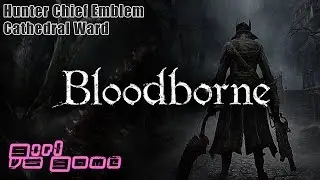 Bloodborne Hunter Chief Emblem l Cathedral Ward