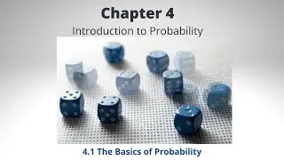 Chapter 4.1 - The Basics of Probability