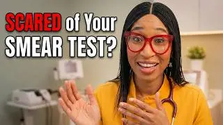 First Smear Test Scared? A Doctor Explains Everything
