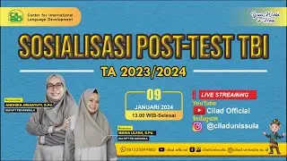 🔴 LIVE SOSIALISASI POST-TEST TBI TA 2023/2024 | CILAD UNISSULA