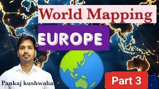 World mapping : Europe Part 3 #world #worldmapping #europe #upsc #pcs #worldmapping