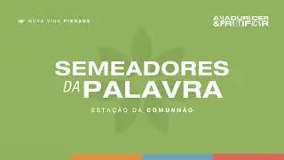 Rompa os limites | Semeadores da Palavra 