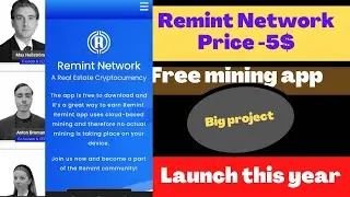 Remint Network new mining app| launch price upto 10$| remitano
