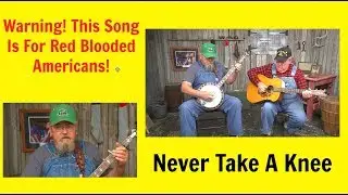 Never Take A Knee -  Response to NFL