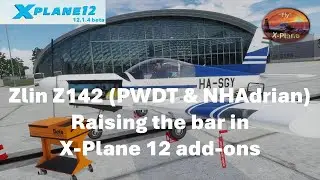 PWDT and NHAdrian Zlin 142 | Raising the bar for X-Plane Add-Ons | Salzburg | X Plane 12..4 beta