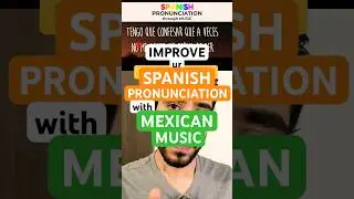 Improve Your Spanish Pronunciation with Mexican Music #spanish4dinner #spanishvocabulary