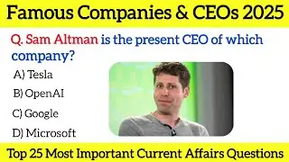 Famous Companies and CEO 2025 |CEO of Famous Companies 2025 | Current Affairs 2025 |SSC CGL 