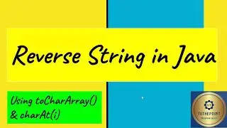 Reverse String in Java using for loop||How to reverse String in Java||String  toCharArray & tocharAt