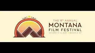 2022 Montana Film Festival Trailer