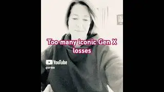 Gen X is officially old and our icons keep slipping away.  Since I first posted we&rsquo;ve had more.  🥹