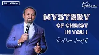 Mystery of Christ in you | English & Hindi  | Full Sermon | Rev.Oswin Jamestudd | ELAG Bangalore