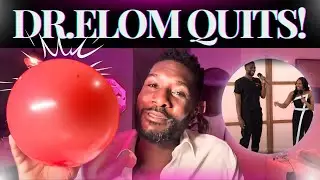 Dr. Elom EXPOSED Pop the Balloon?