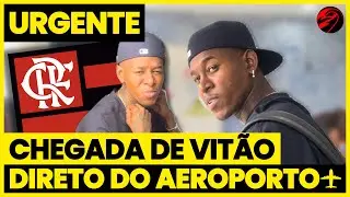 🚨 OFICIAL: Chegada de VIT&Atilde;O ao Flamengo em definitivo!