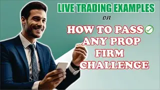 How to pass Prop Firms Trading Challeng -  FTMO, MFF, 5%ers, FLUFX, Fundednext