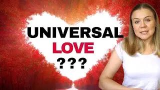 How To Connect To Universal Love And Kindness