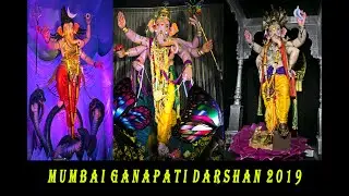 Mumbai Ganapati Darshan 2019 | Lalbaug Parel Khetwadi | FULL HD