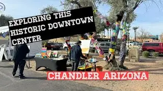 Walking around Historic Downtown Chandler, Arizona