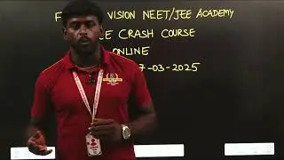 FUTURE VISION NEET / JEE ACADEMY - SALEM - CRASH COURSE - DAY 1
